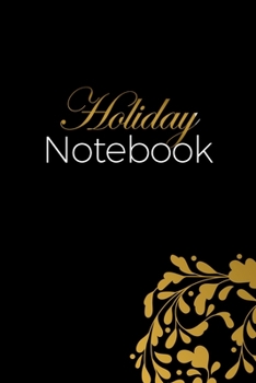 Paperback Holiday Notebook: Simple Holiday Notebook, 6 by 9 Line Notebook Book