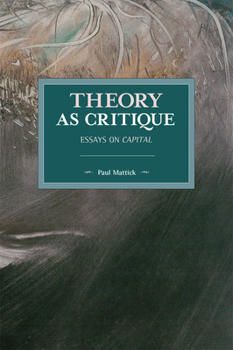 Paperback Theory as Critique: Essays on Capital Book