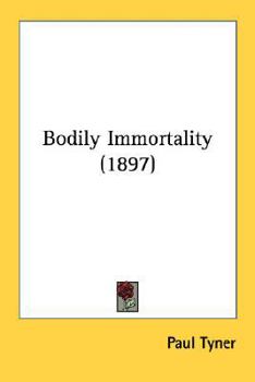 Paperback Bodily Immortality (1897) Book