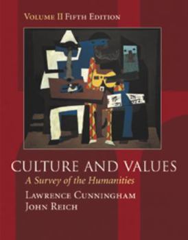 Paperback Culture and Values: A Survey of the Humanities, Volume II [With Infotrac] Book