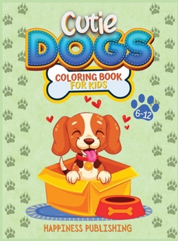 Hardcover Cutie Dogs Coloring Book for Kids Book