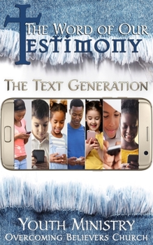 Paperback The Word of Our Testimony: The Text Generation Book