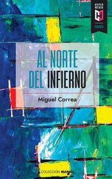 Paperback Al norte del infierno [Spanish] Book