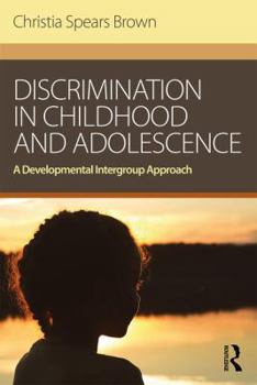 Paperback Discrimination in Childhood and Adolescence: A Developmental Intergroup Approach Book