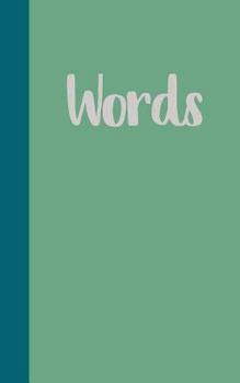 Paperback Words: Compact 5 X 8 Notebook for Studying, Memorizing, and Learning New Words and Definitions 110 Pages Green Cover Book