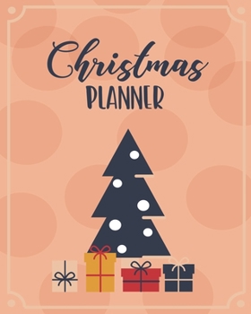 Paperback Christmas Planner: Organize the Perfect Xmas, with Budget Tracker, Journal, Gift & Card List, Advent Calendar, Santa Letters, Recipes: Xm Book