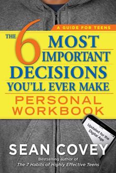 Paperback The 6 Most Important Decisions You'll Ever Make Personal Workbook: Updated for the Digital Age Book