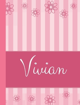 Paperback Vivian: Personalized Name College Ruled Notebook Pink Lines and Flowers Book