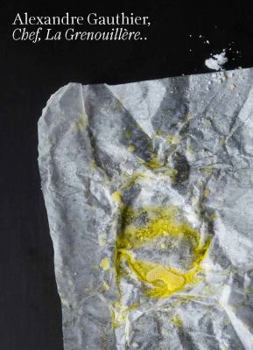 Hardcover Alexandre Gauthier: Chef, La Grenouillère Volume 2 Book