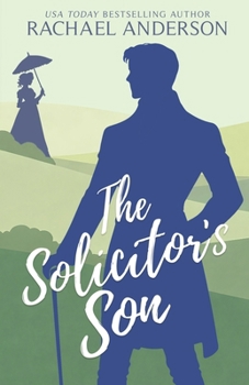 The Solicitor's Son - Book #3 of the Serendipity