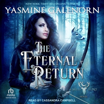The Eternal Return: A Wild Hunt Novel