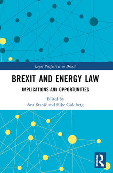 Paperback Brexit and Energy Law: Implications and Opportunities Book