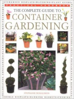 Paperback The Complete Guide to Container Gardening Book