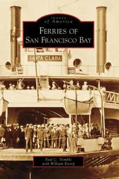 Paperback Ferries of San Francisco Bay Book
