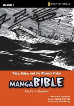 Trips, Ships, and the Ultimate Vision - Book #8 of the Manga Bible