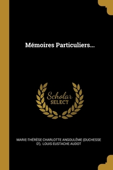 Paperback Mémoires Particuliers... [French] Book