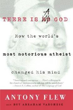 Hardcover There Is a God: How the World's Most Notorious Atheist Changed His Mind Book
