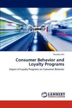 Paperback Consumer Behavior and Loyalty Programs Book