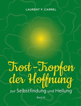 Paperback Trost-Tropfen der Hoffnung: zur Selbstfindung und Heilung [German] Book