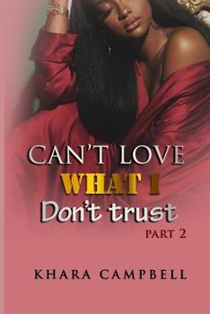 Paperback Can't Love What I Don't Trust 2 Book