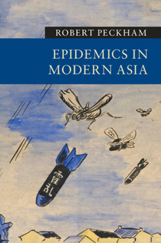 Paperback Epidemics in Modern Asia Book