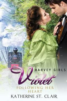 Paperback Harvey Girls 1908: Violet - Following her Heart Book