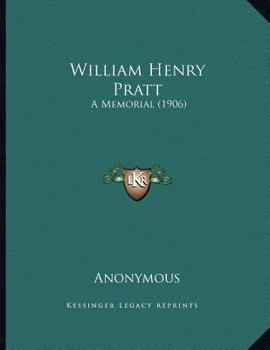 Paperback William Henry Pratt: A Memorial (1906) Book