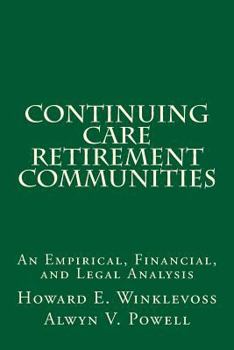 Paperback Continuing Care Retirement Communities: An Empirical, Financial, and Legal Analysis Book