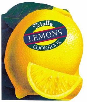 Paperback Totally Lemons Cookbook Book