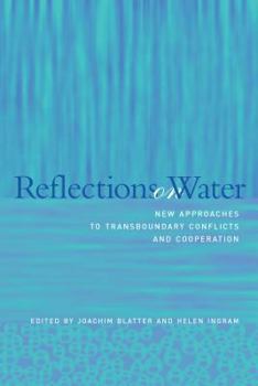 Paperback Reflections on Water: New Approaches to Transboundary Conflicts and Cooperation Book