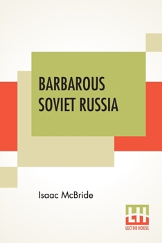 Paperback Barbarous Soviet Russia Book