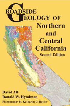 Paperback Roadside Geology of Northern and Central California Book