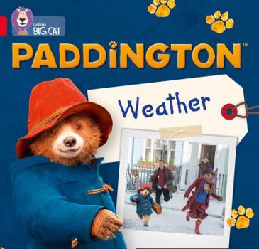 Paperback Paddington: Weather: Band 2b/Red B Book