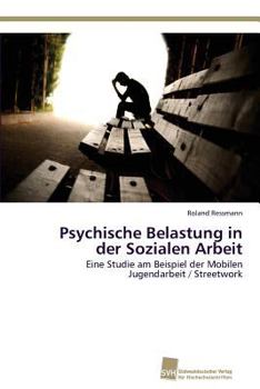 Paperback Psychische Belastung in der Sozialen Arbeit [German] Book