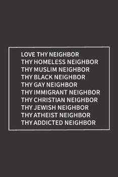 Love Thy Neighbor