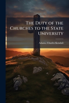 The duty of the churches to the state university ..