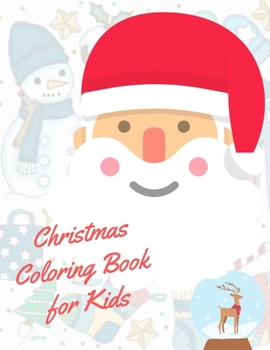 Paperback Christmas Coloring Book for Kids: coloring book for boys, girls, and kids of 2 to 4 years old Book