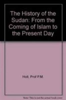 Paperback History of the Sudan: From the Coming of Islam to the Present Day Book