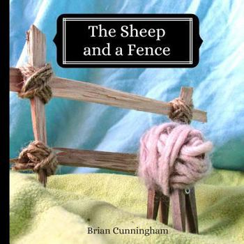 Paperback The Sheep and a Fence: A Gentle Story Book