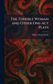 The Terrible Woman and Other One-Act Plays