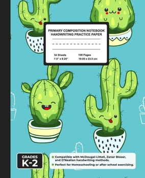 Primary Composition Notebook Handwriting Practice Paper: Kawaii Cactus Blank Writing Sheets for Kindergarten to 2nd Grade Elementary Students, School Exercise Book for Kids
