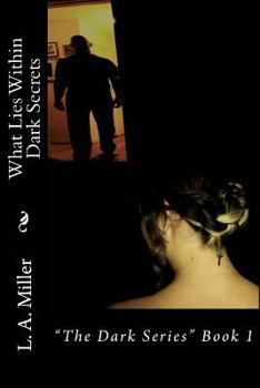 Paperback What Lies Within Dark Secrets: Adult Romance, Erotica Book