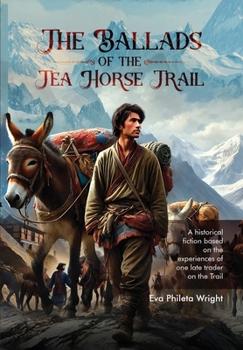 Hardcover The Ballads of the Tea Horse Trail Book