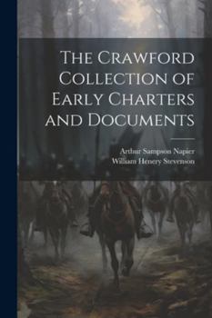 Paperback The Crawford Collection of Early Charters and Documents Book