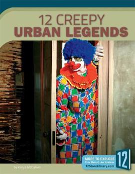 Library Binding 12 Creepy Urban Legends Book