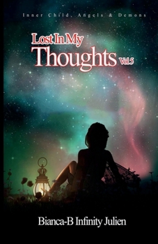 Paperback Lost In My Thoughts: Vol. 5 Inner Child, Angels & Demons Book