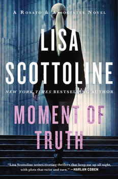Moment of Truth - Book #5 of the Rosato and Associates