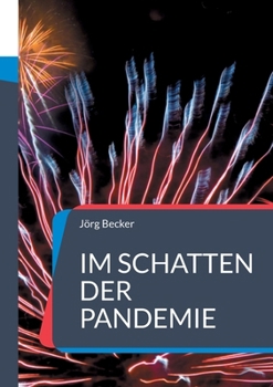 Im Schatten der Pandemie: Jeder Deal hat seinen Preis (German Edition)