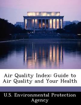 Paperback Air Quality Index: Guide to Air Quality and Your Health Book