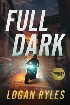 Paperback Full Dark: A Prosecution Force Thriller Book